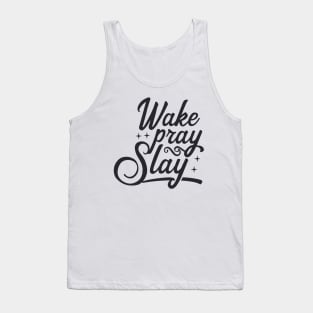 Wake Pray Slay Tank Top